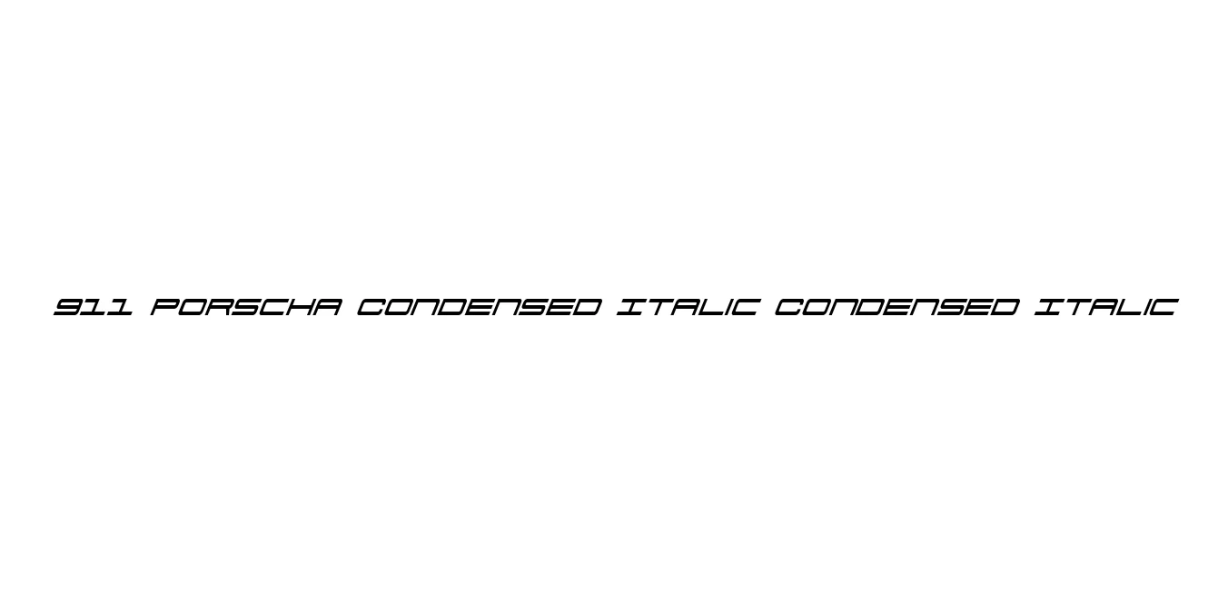 911 Porscha Condensed Italic Condensed Italic Font Preview