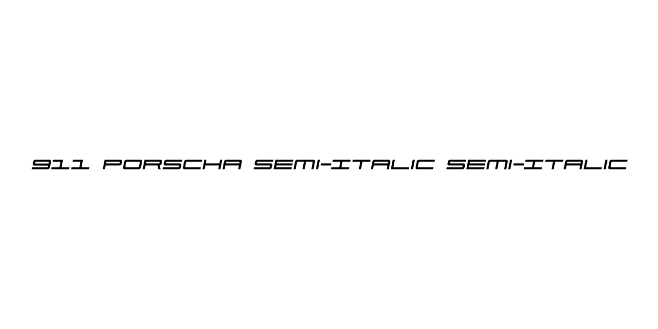 911 Porscha Semi-Italic Semi-Italic Font Preview