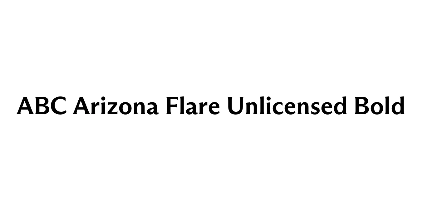 ABC Arizona Flare Unlicensed Bold Font Preview