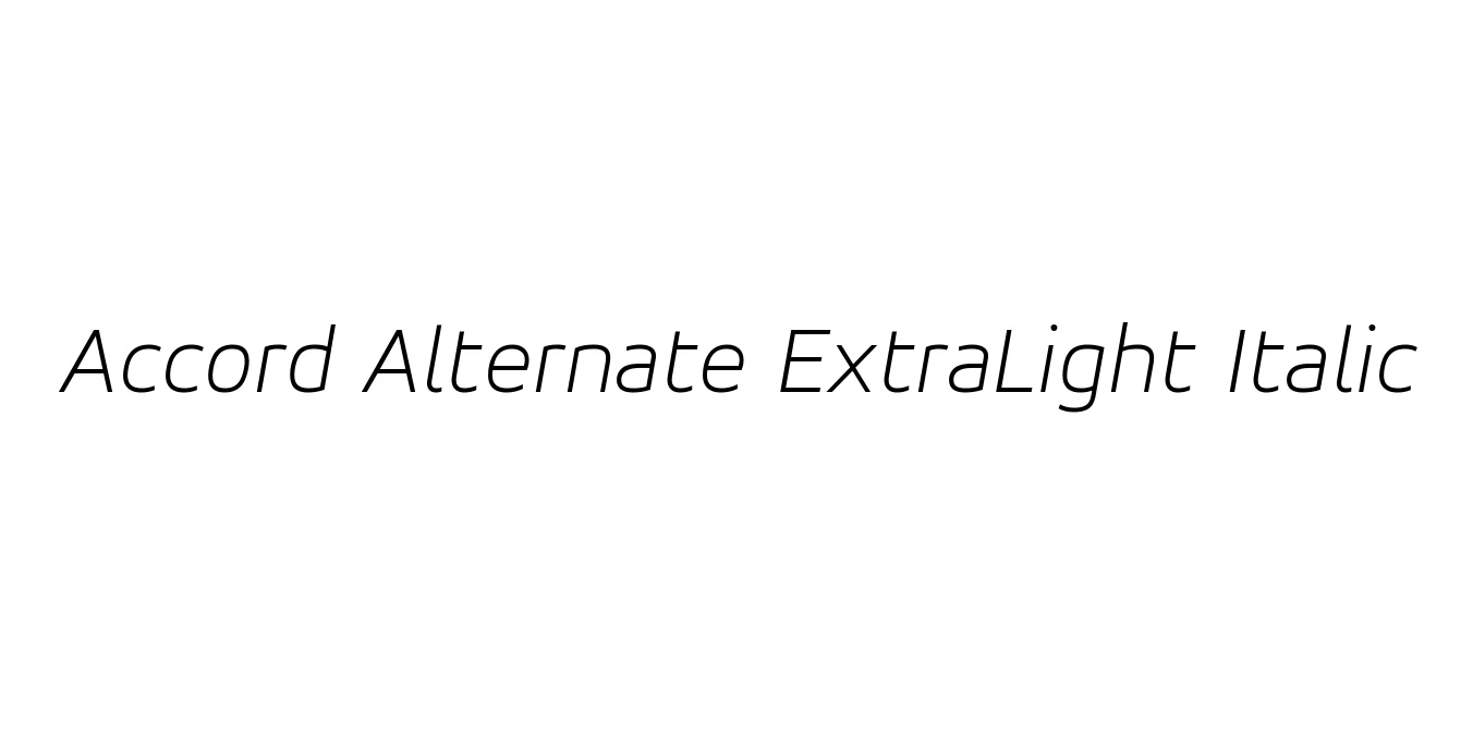 Accord Alternate ExtraLight Italic Font Preview