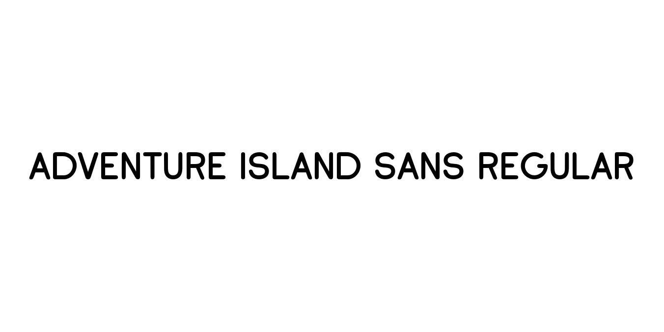 Adventure Island Sans Regular Font Preview