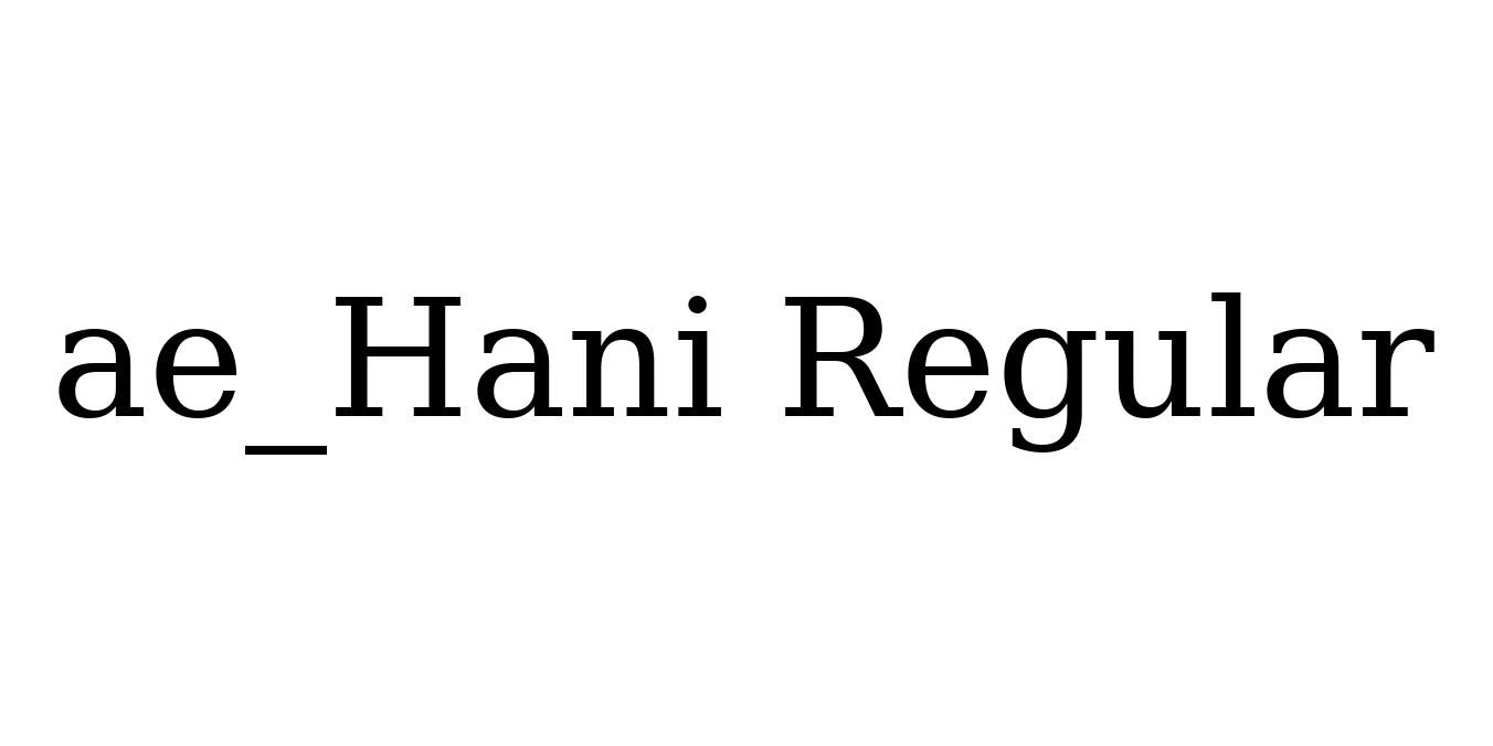 ae_Hani Regular Font Preview