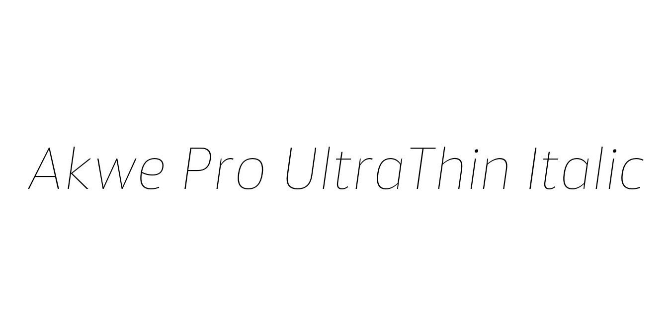 Akwe Pro UltraThin Italic Font Preview