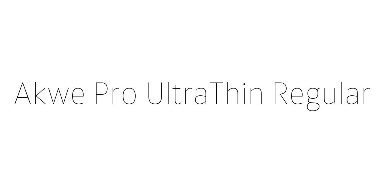 Akwe Pro UltraThin Regular Font Preview