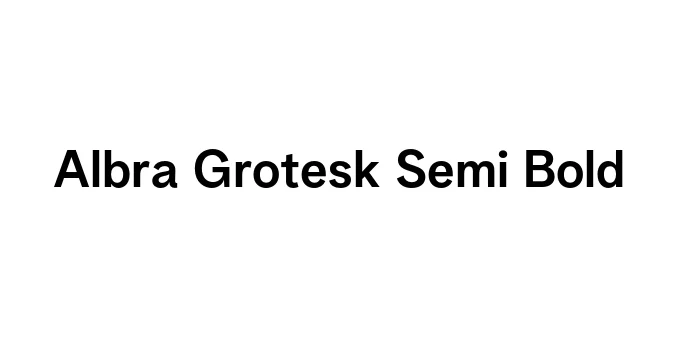 Albra Grotesk Semi Bold Font Preview