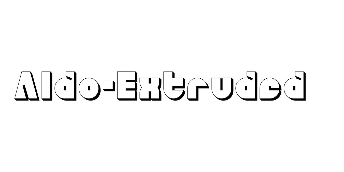 Aldo-Extruded ☞ Font Preview