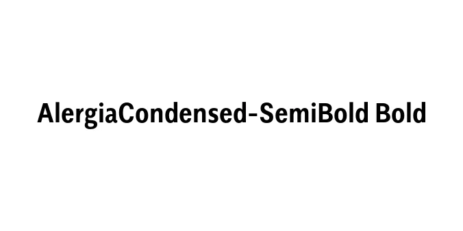 AlergiaCondensed-SemiBold Bold Font Preview