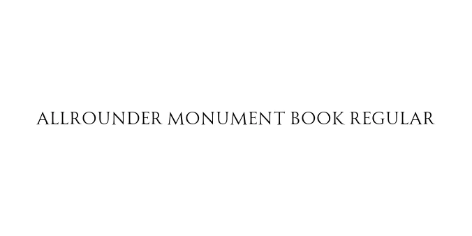 Allrounder Monument Book Regular Font Preview