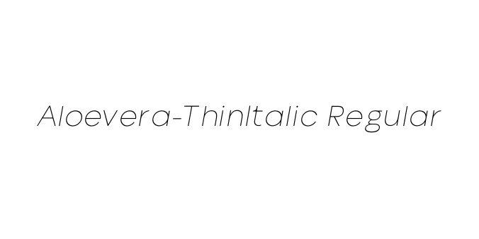 Aloevera-ThinItalic Regular Font Preview