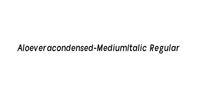 Aloeveracondensed-MediumItalic Regular Font Preview