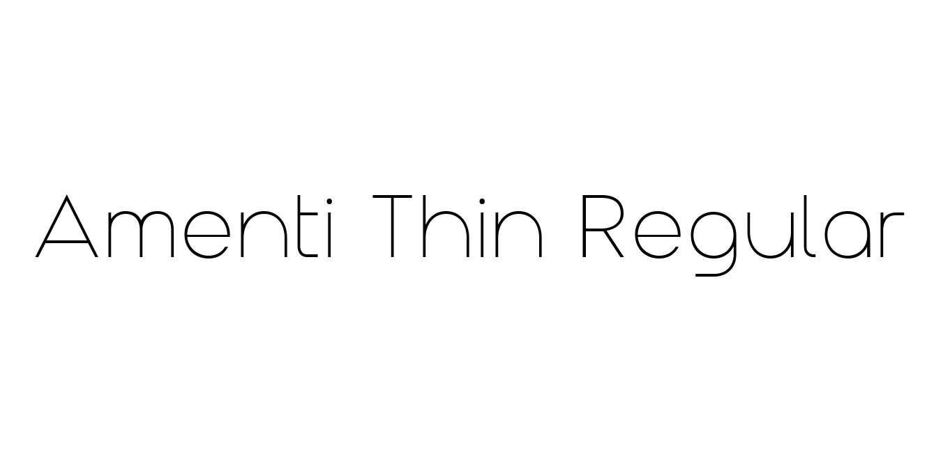 Amenti Thin Regular Font Preview