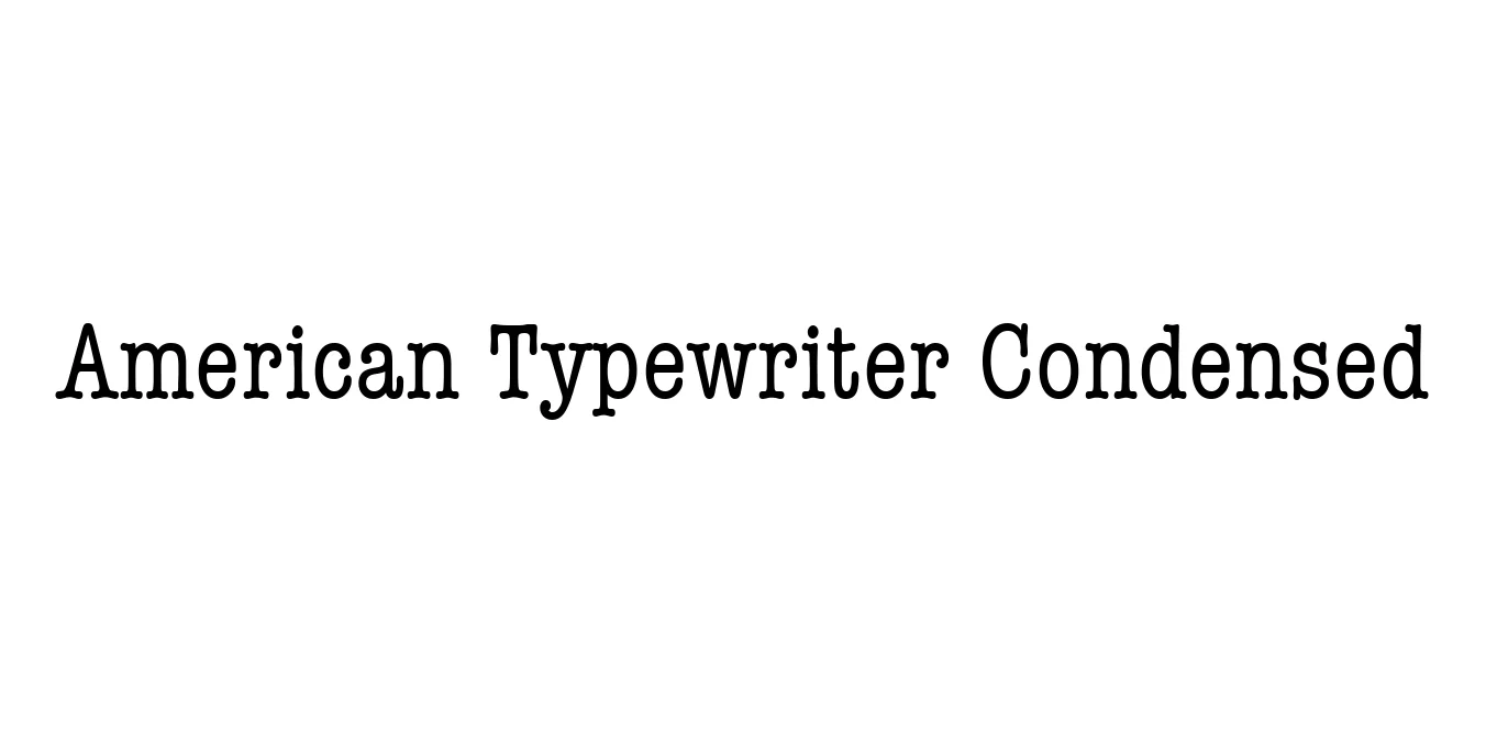 American Typewriter Condensed Font Preview