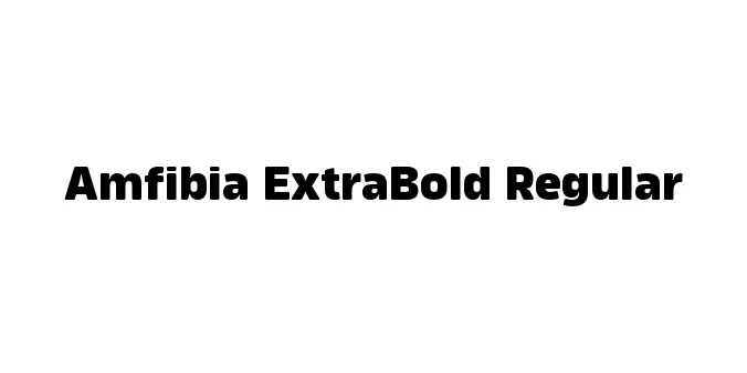 Amfibia ExtraBold Regular Font Preview