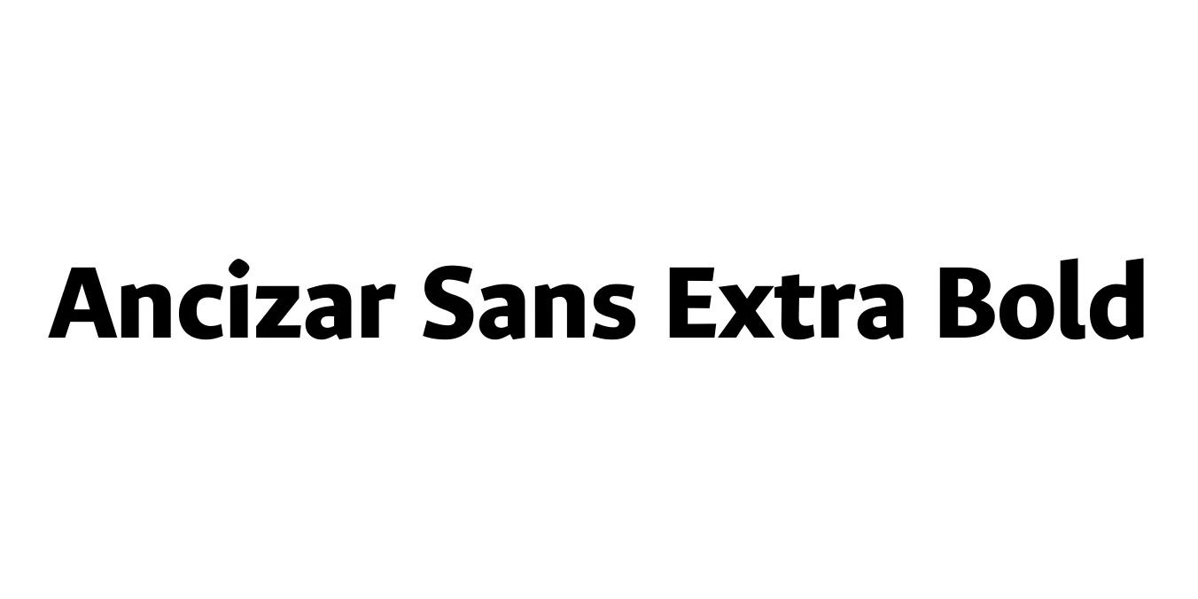 Ancizar Sans Extra Bold Font Preview