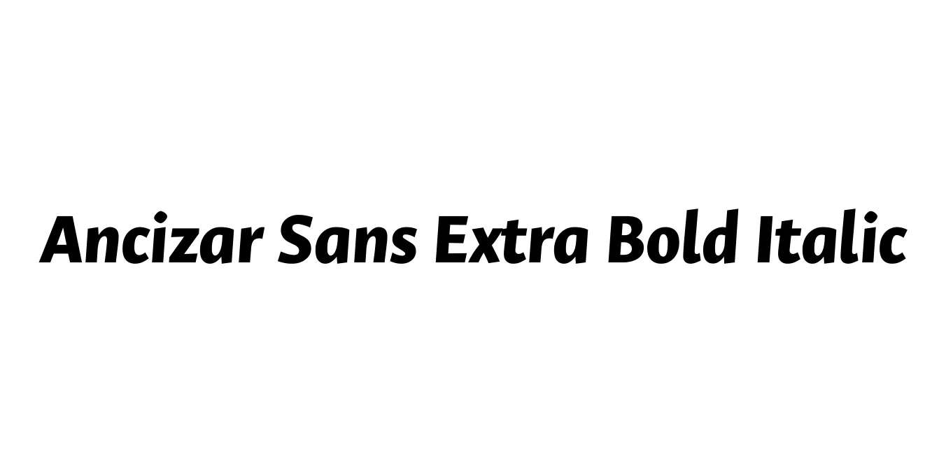 Ancizar Sans Extra Bold Italic Font Preview