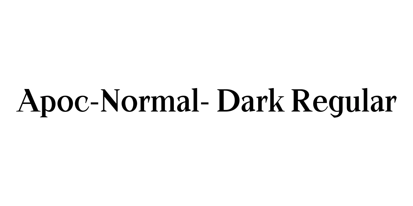 Apoc-Normal- Dark Regular Font Preview