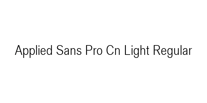 Applied Sans Pro Cn Light Regular Font Preview