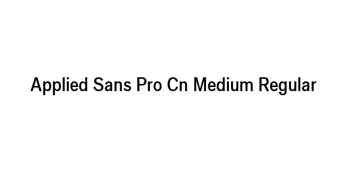 Applied Sans Pro Cn Medium Regular Font Preview