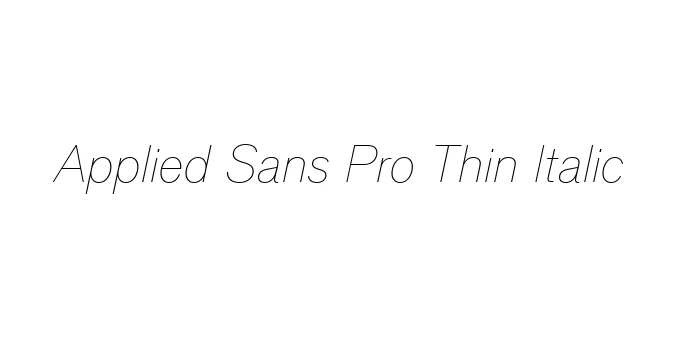 Applied Sans Pro Thin Italic Font Preview