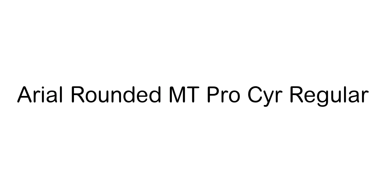 Arial Rounded MT Pro Cyr Regular Font Preview