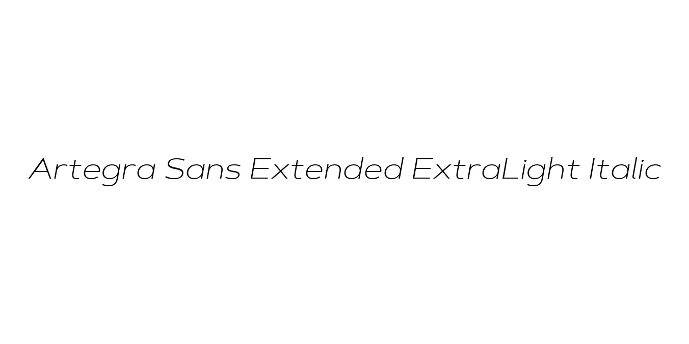Artegra Sans Extended ExtraLight Italic Font Preview