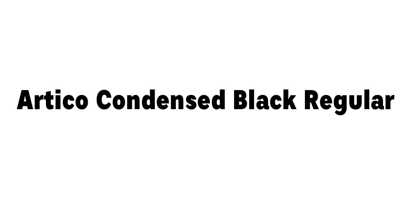 Artico Condensed Black Regular Font Preview