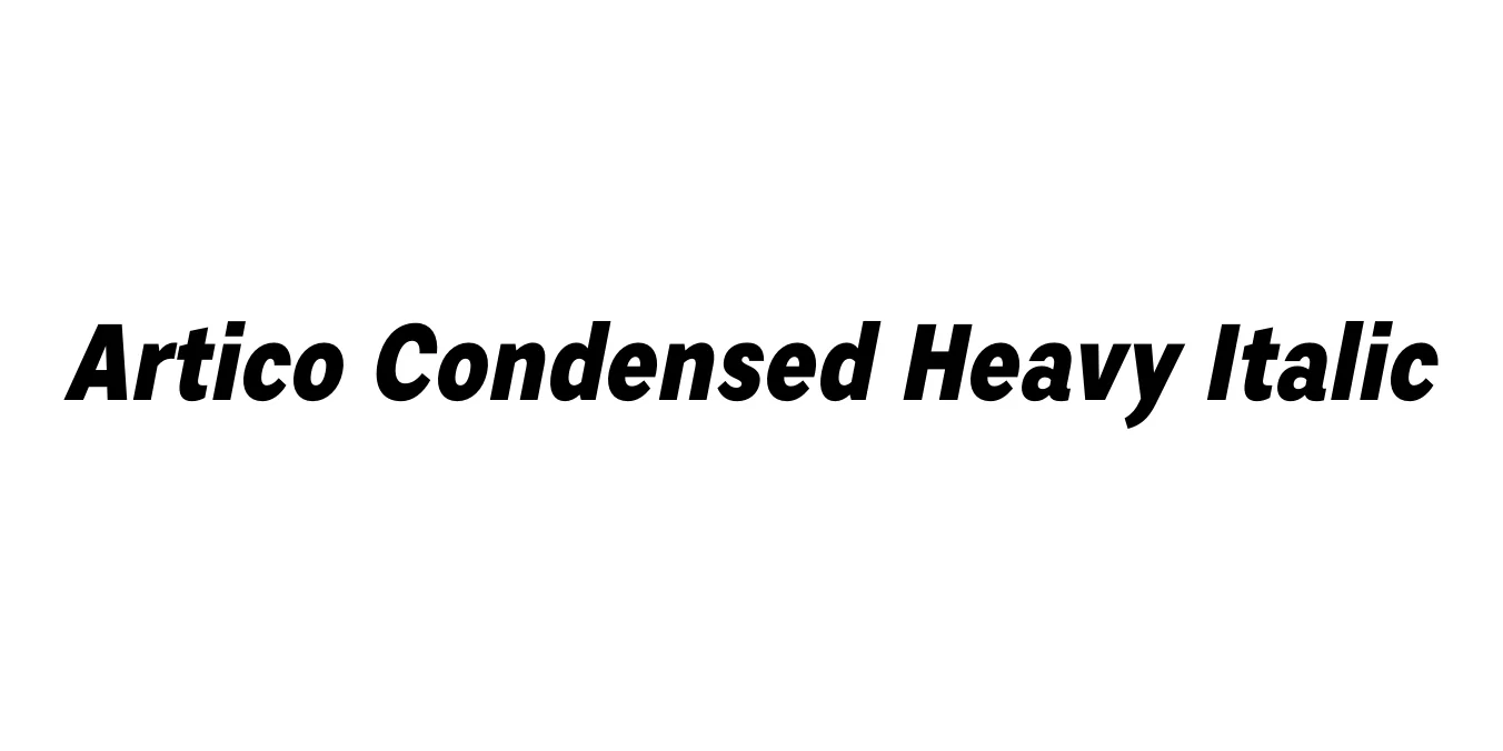 Artico Condensed Heavy Italic Font Preview
