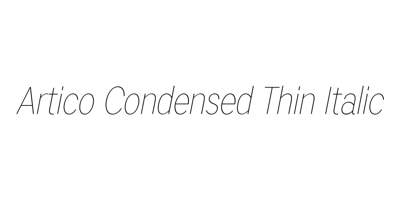 Artico Condensed Thin Italic Font Preview