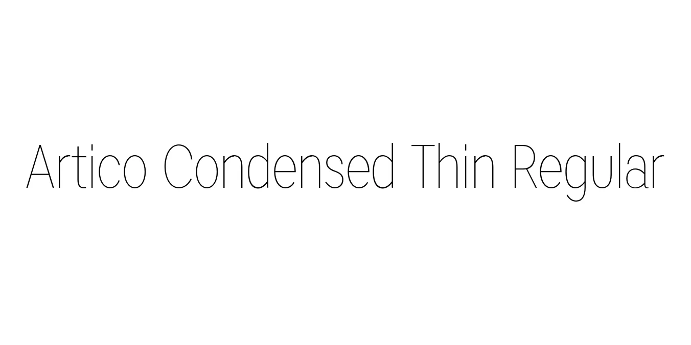 Artico Condensed Thin Regular Font Preview