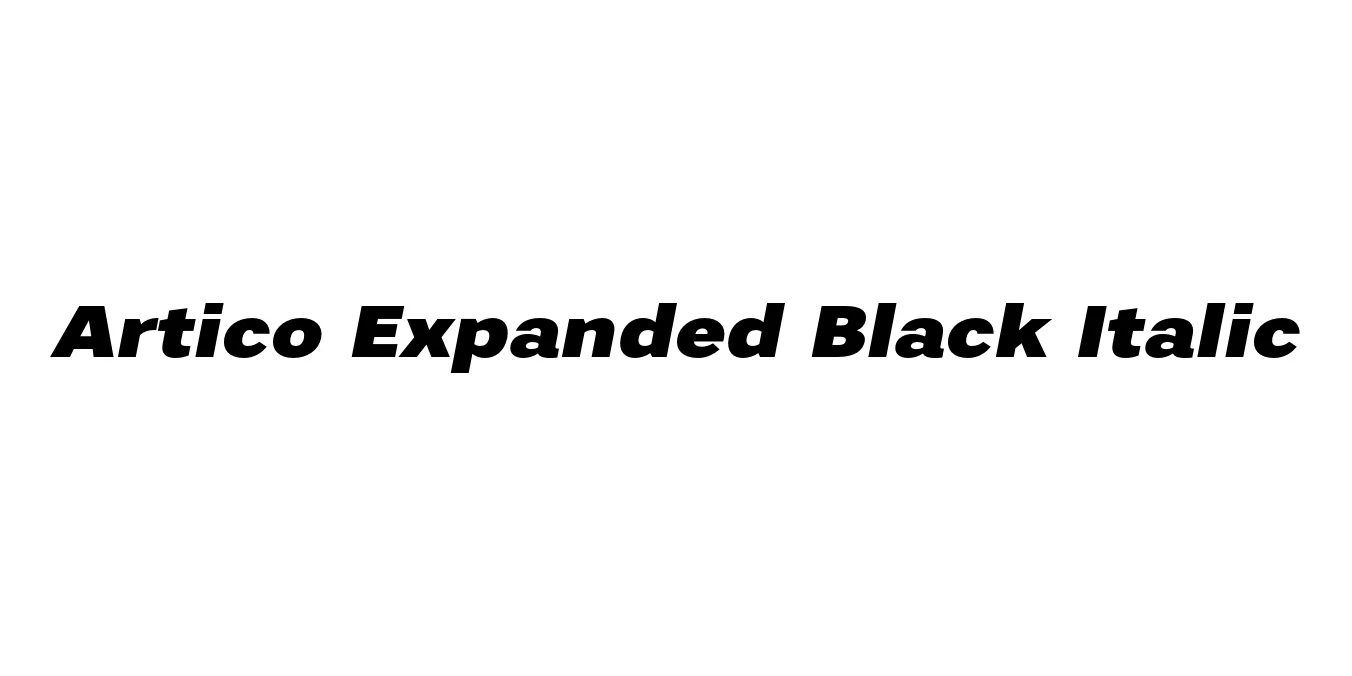 Artico Expanded Black Italic Font Preview
