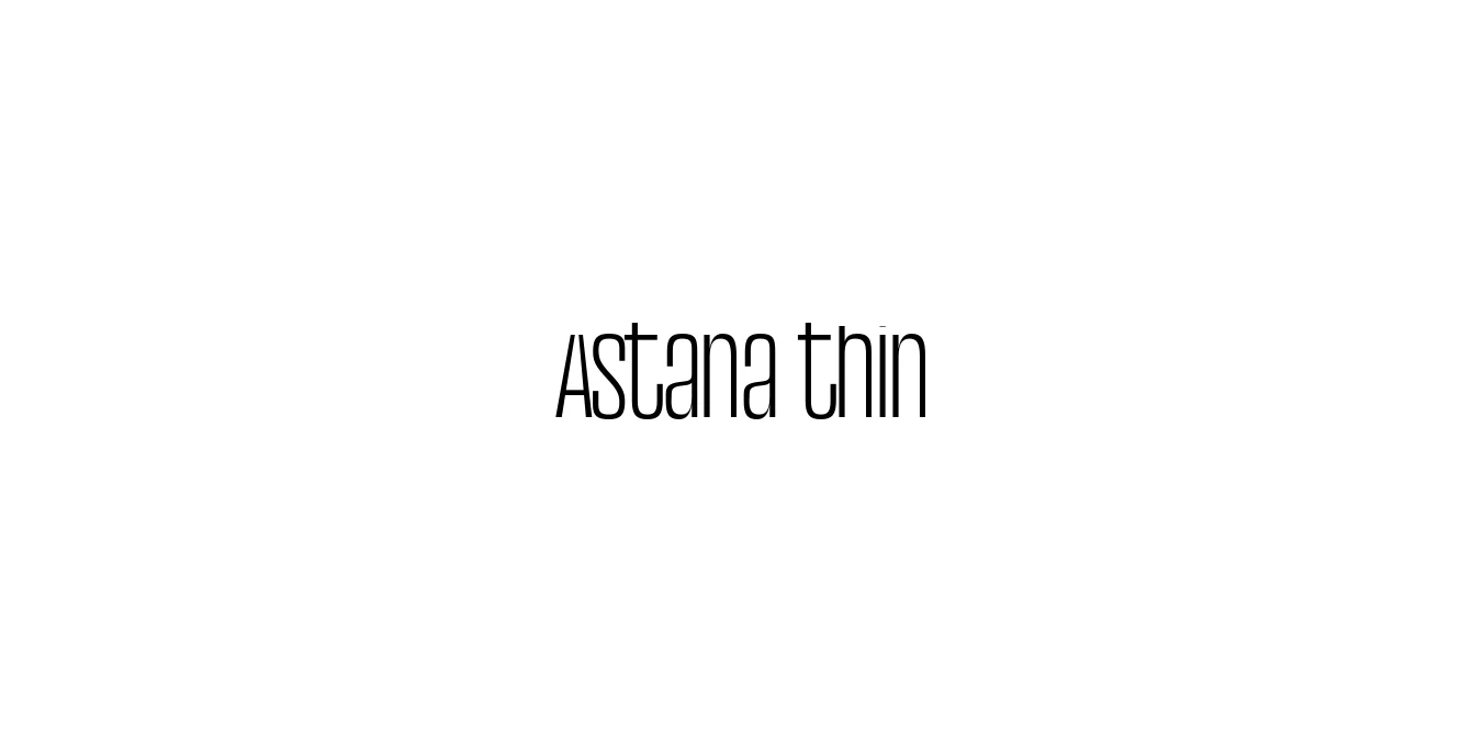 Astana thin Font Preview