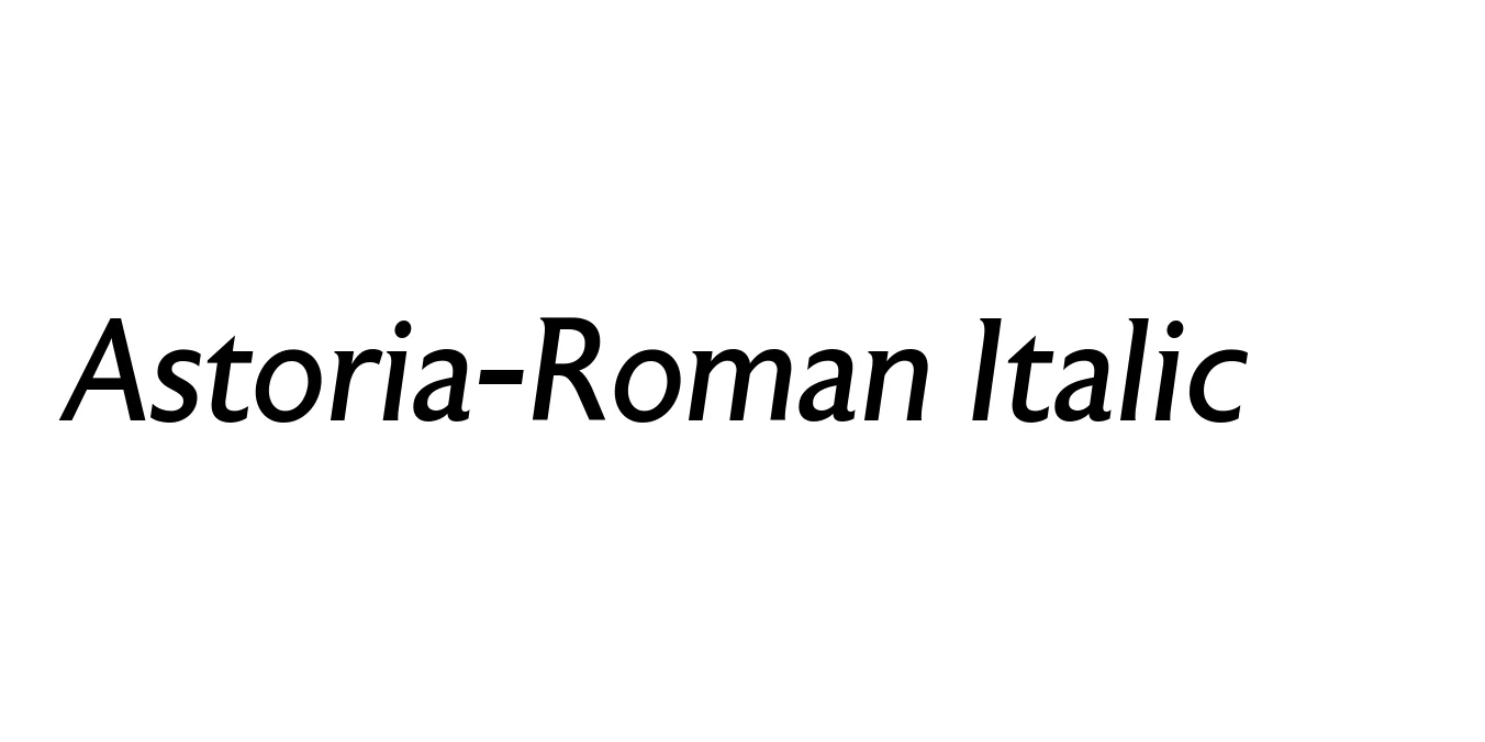 Astoria-Roman Italic ☞ Font Preview