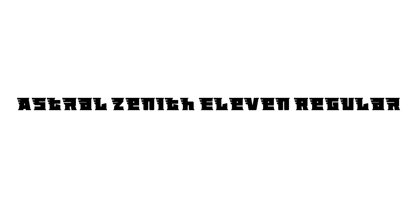 Astral Zenith Eleven Regular Font Preview