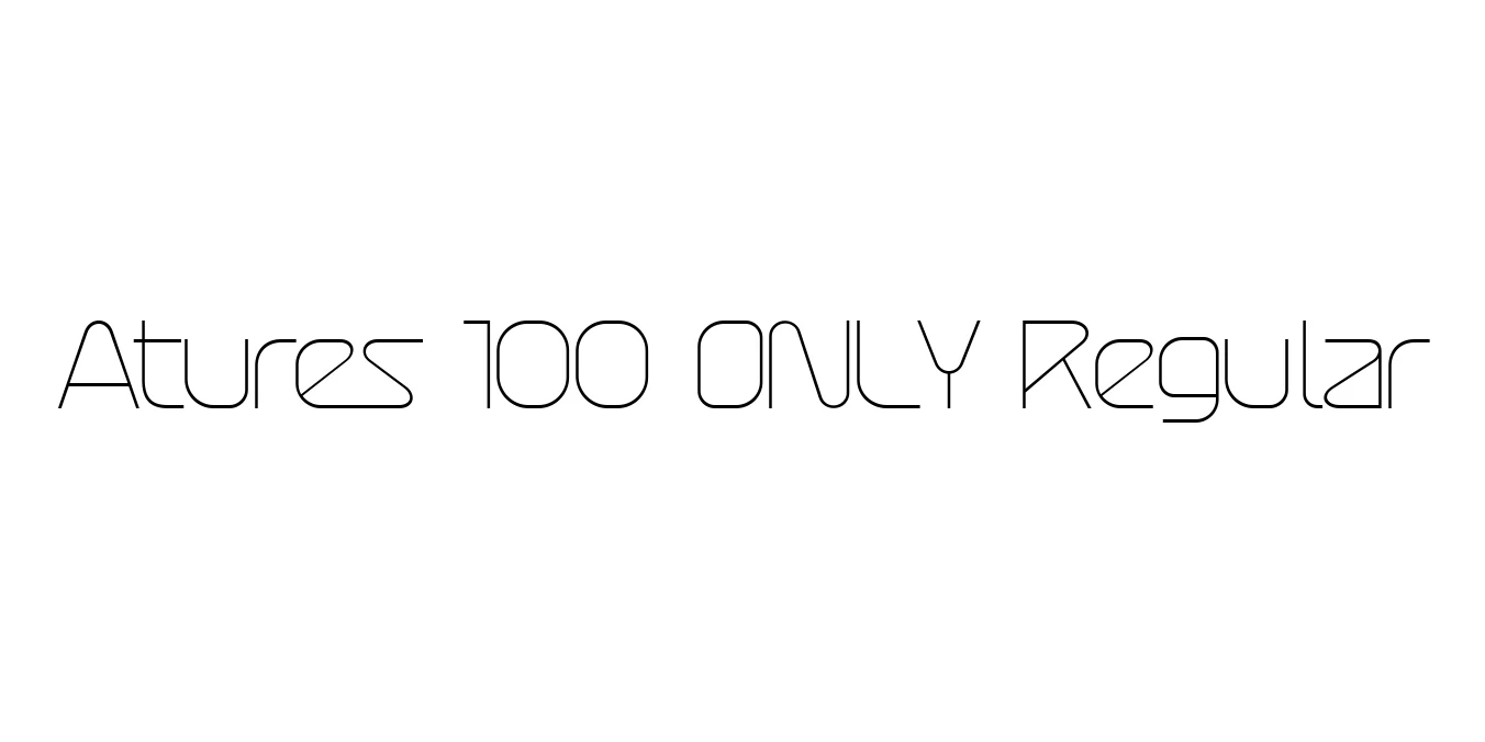 Atures 100 Regular Font Preview