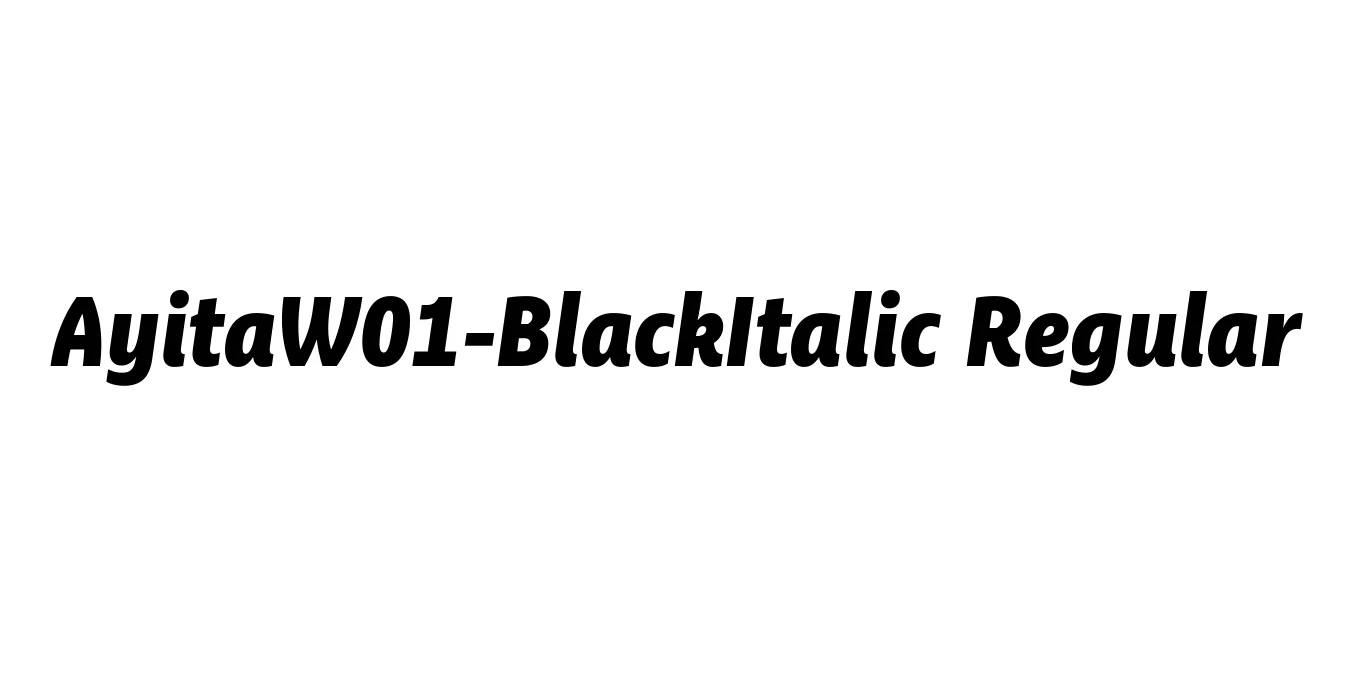 AyitaW01-BlackItalic Regular Font Preview