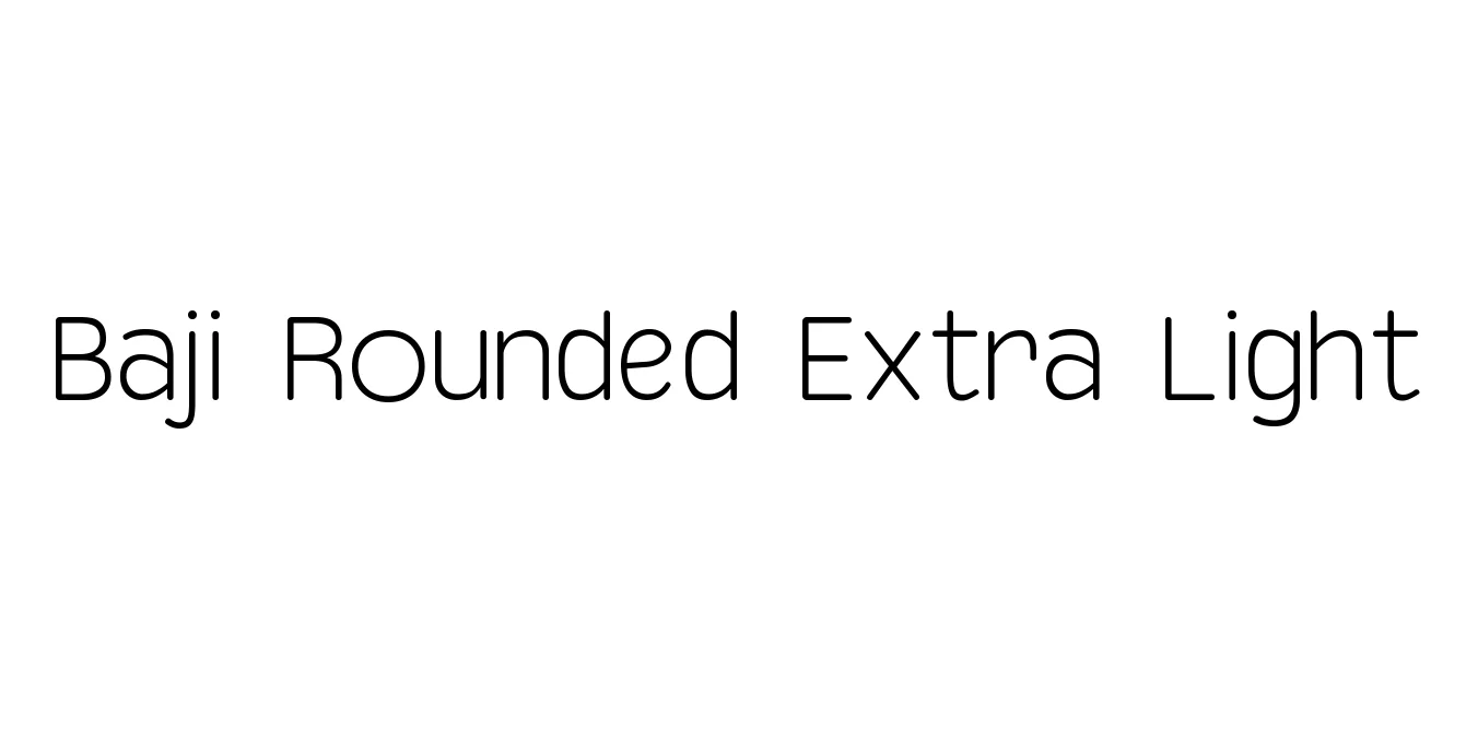 Baji Rounded Extra Light Font Preview