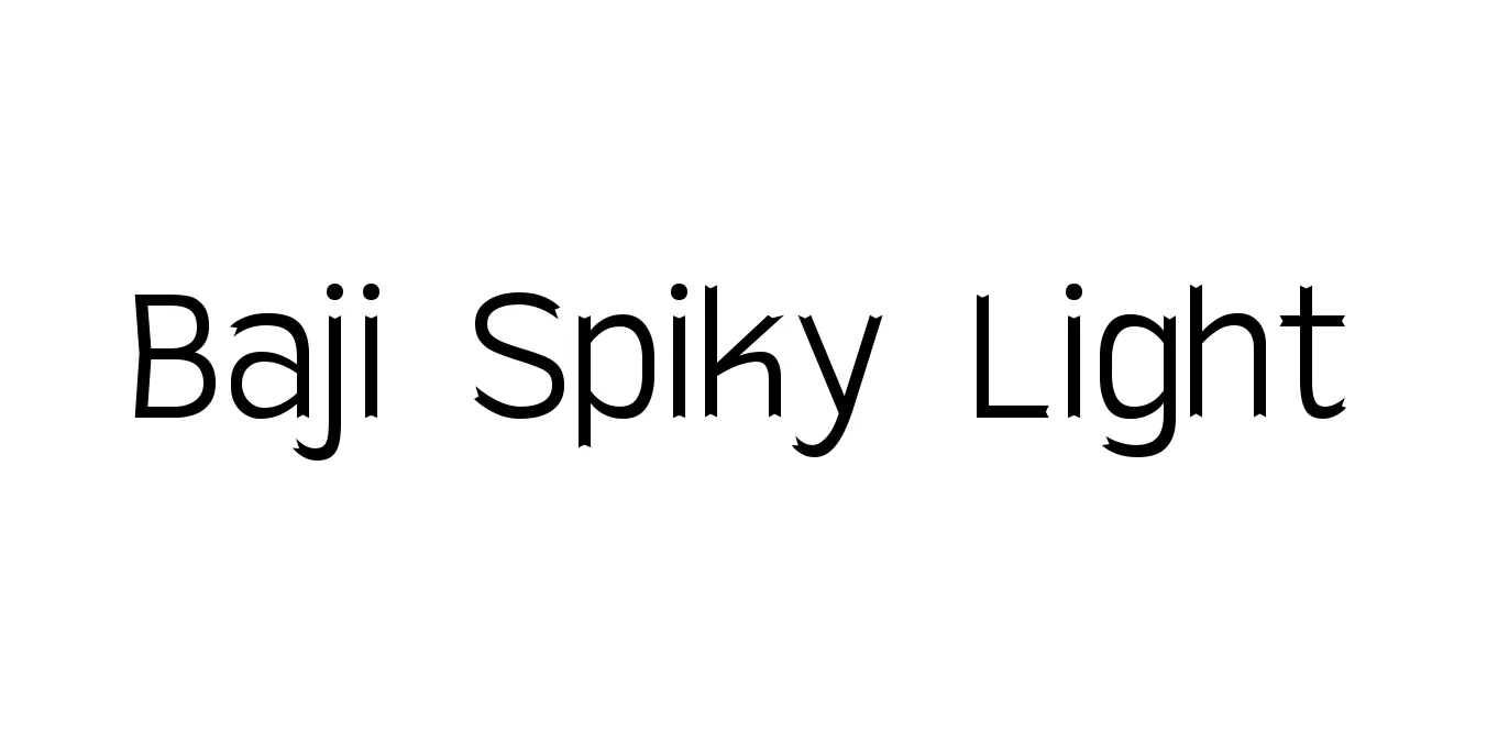 Baji Spiky Light Font Preview