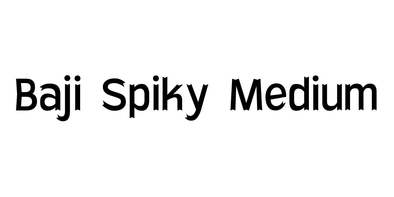 Baji Spiky Medium Font Preview