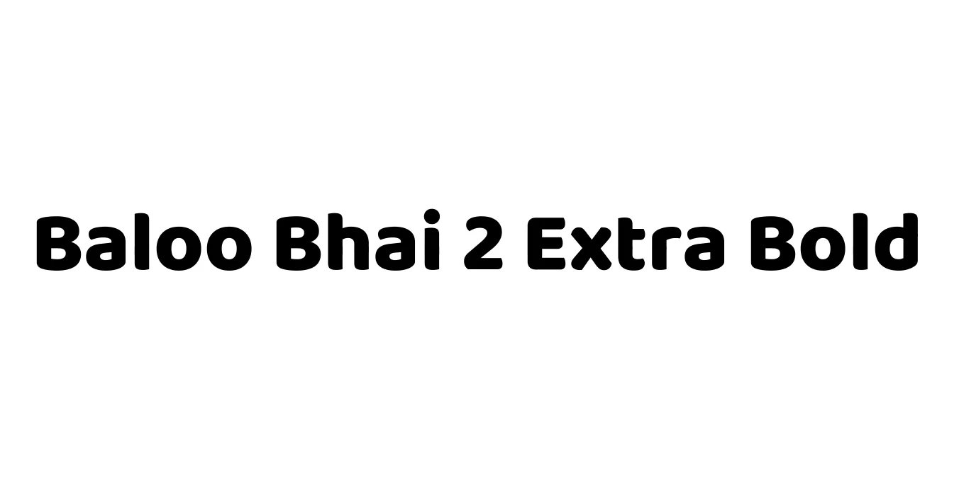 Baloo Bhai 2 Extra Bold Font Preview