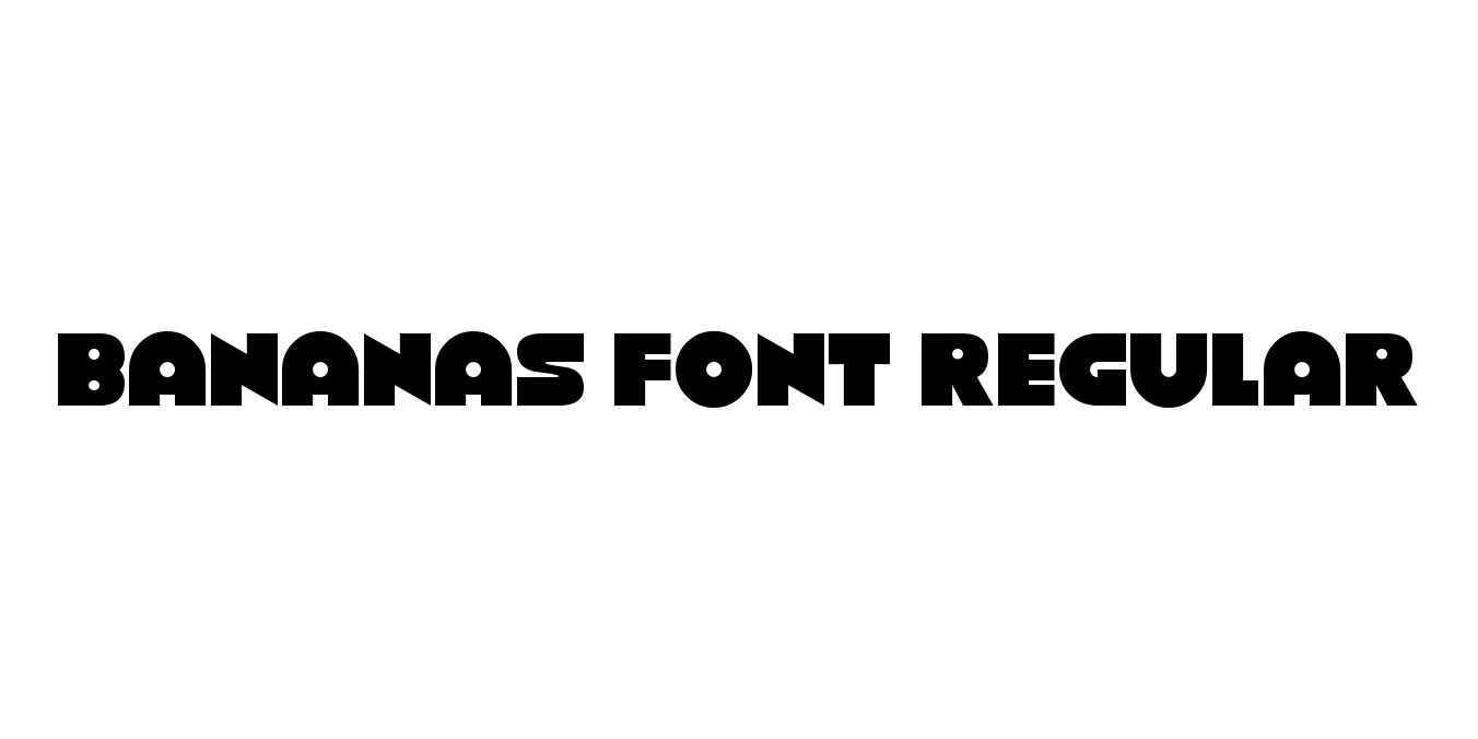Bananas Font Regular Font Preview