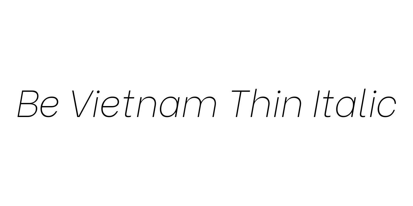 Be Vietnam Thin Italic Font Preview