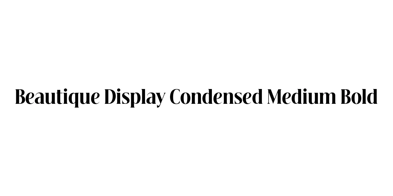 Beautique Display Condensed Medium Bold Font Preview