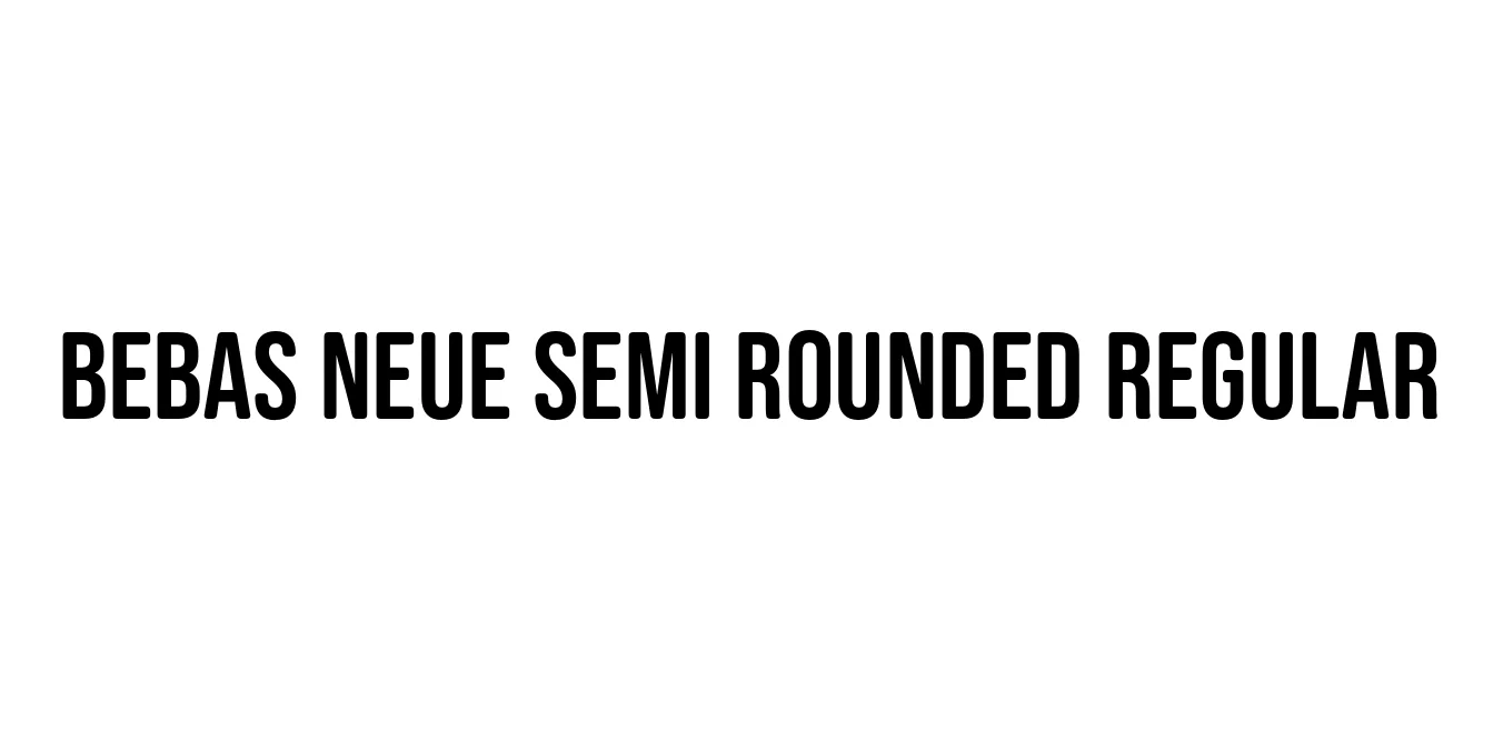 Bebas Neue Semi Rounded Regular Font Preview