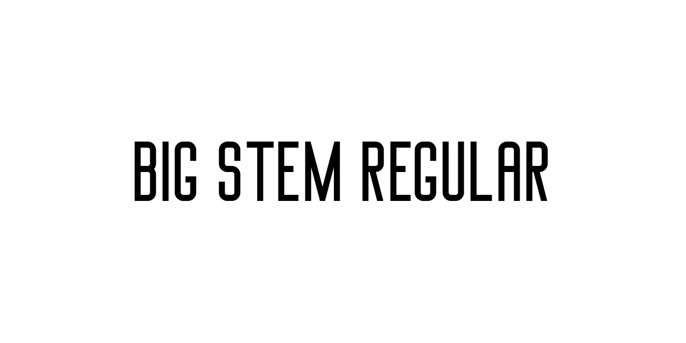 Big Stem Regular Font Preview