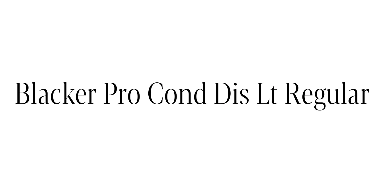 Blacker Pro Cond Dis Lt Regular Font Preview