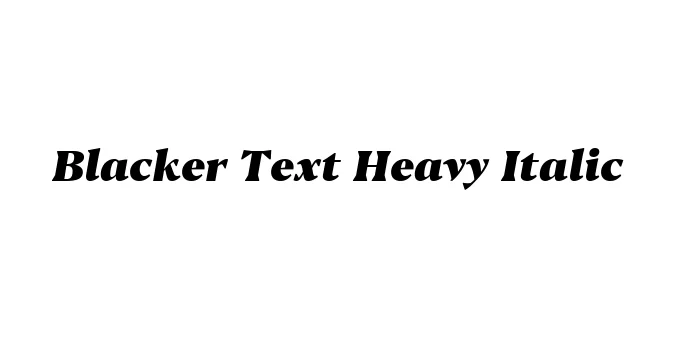 Blacker Text Heavy Italic Font Preview