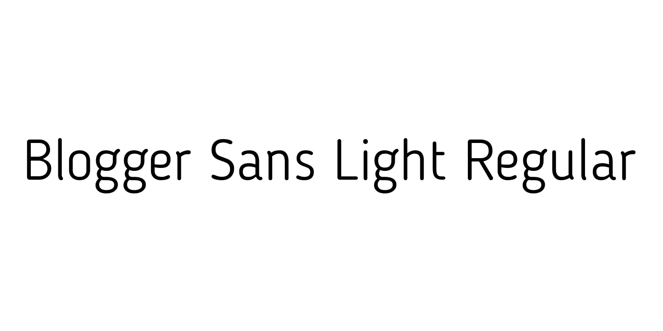 Blogger Sans Light Regular Font Preview