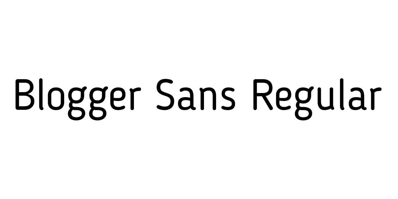 Blogger Sans Regular Font Preview