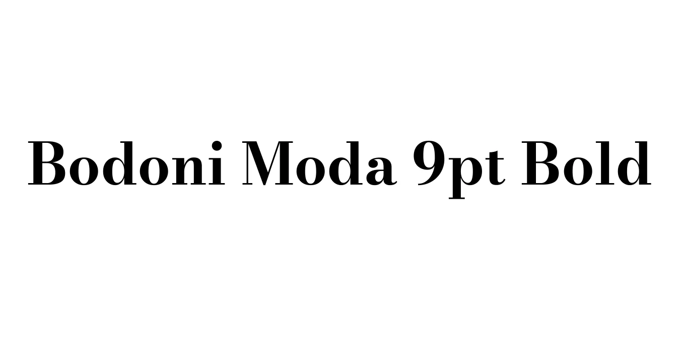 Bodoni Moda 9pt Bold Font Preview
