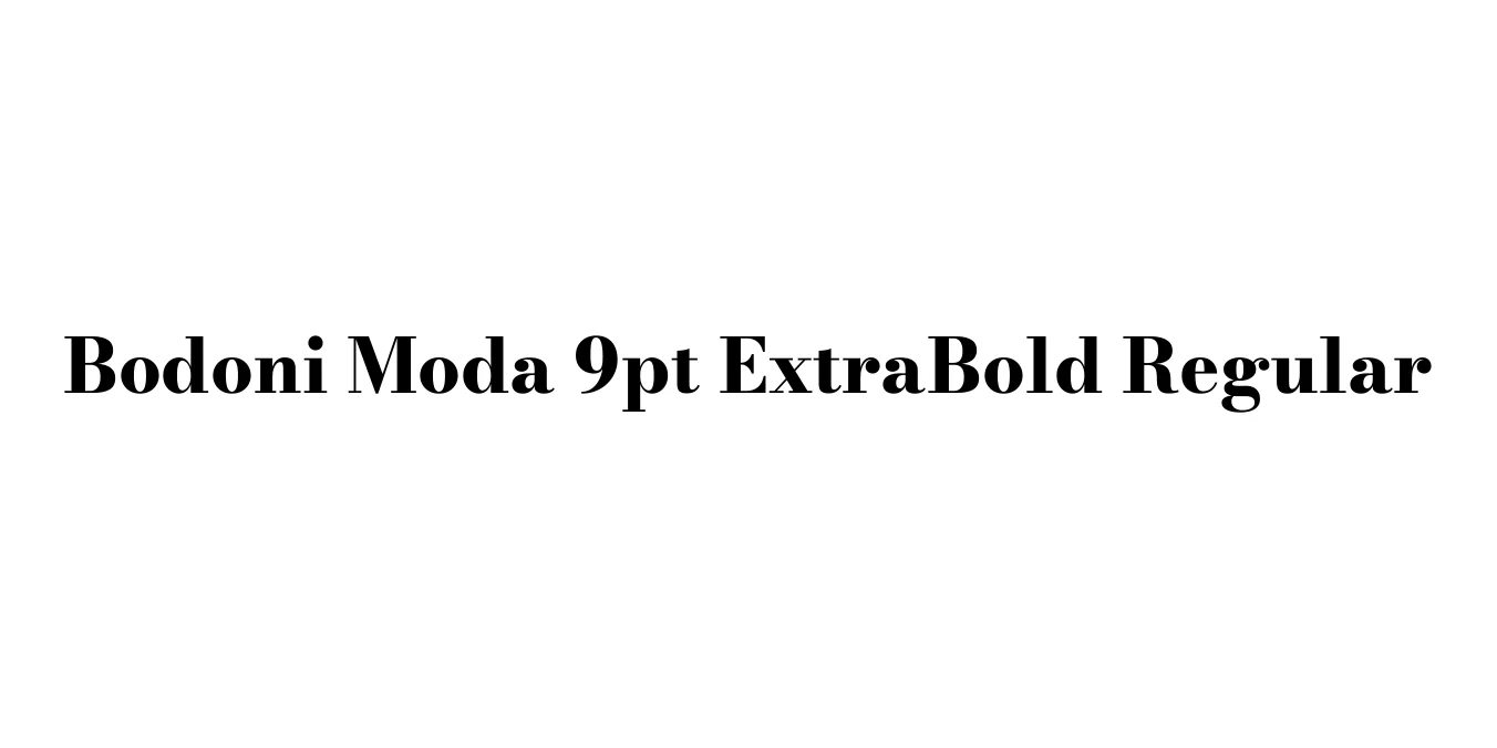 Bodoni Moda 9pt ExtraBold Regular Font Preview